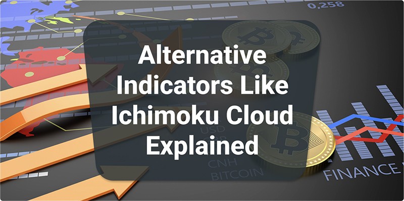 Alternative Indicators Like Ichimoku Cloud Explained